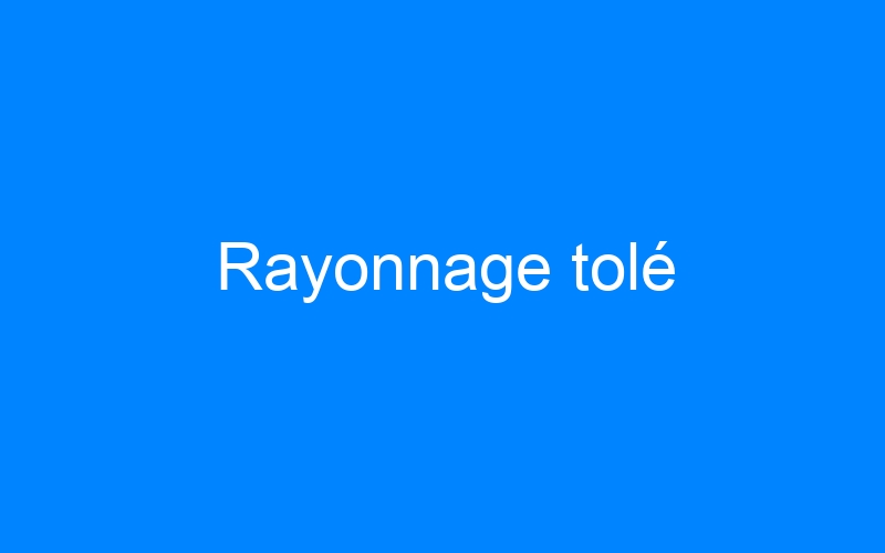 You are currently viewing Rayonnage tolé