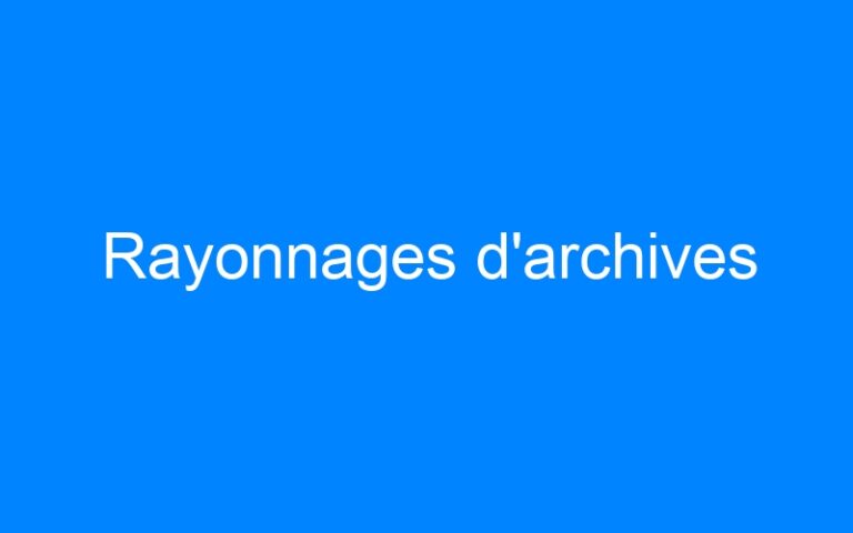 Rayonnages d'archives